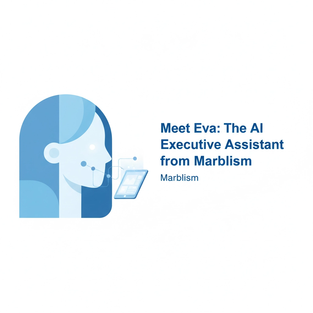 Meet Eva: The Marblsim AI Executive Assistant