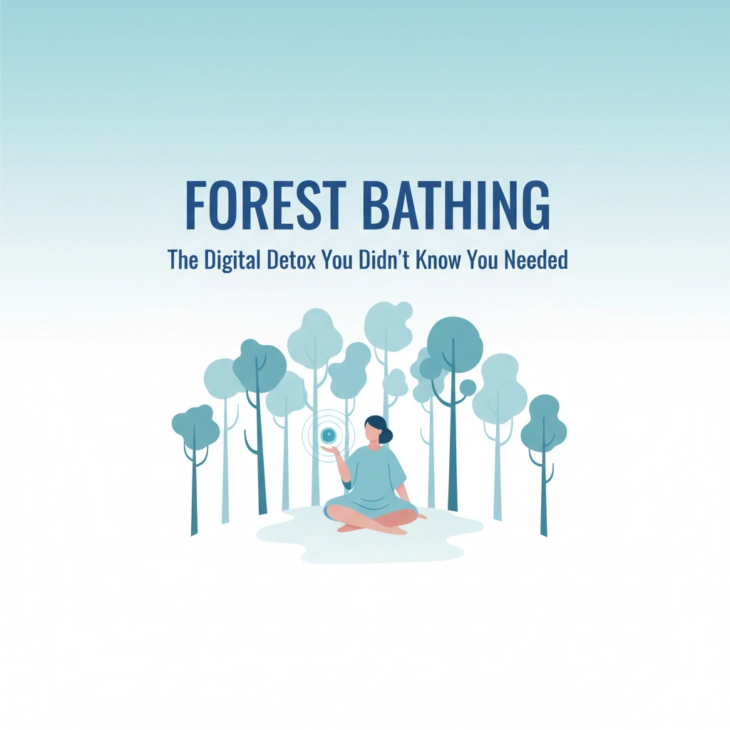 Read more about the article Forest Bathing: The Digital Detox You Didn't Know You Needed